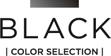BLACK | COLOR SELECTION